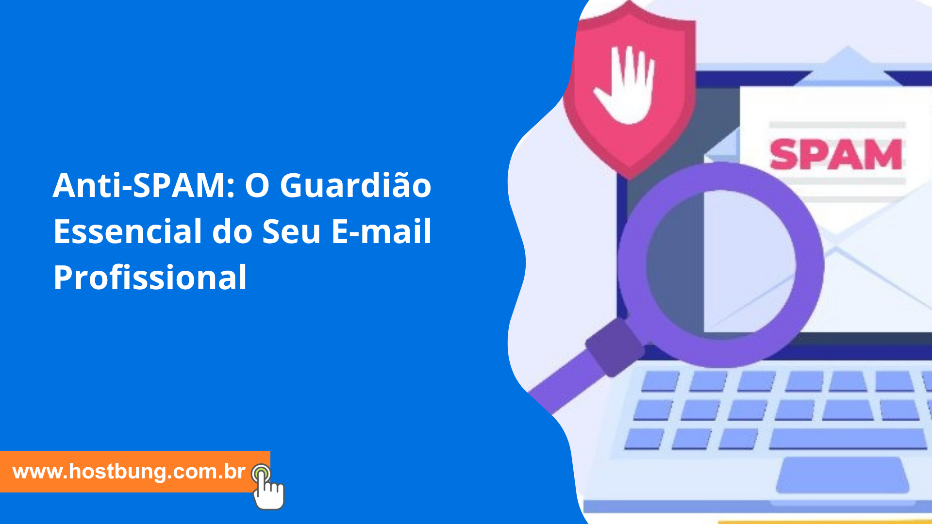 Anti-SPAM: O Guardião Essencial do Seu E-mail Profissional Anti-SPAM: O Guardião Essencial do Seu E-mail Profissional