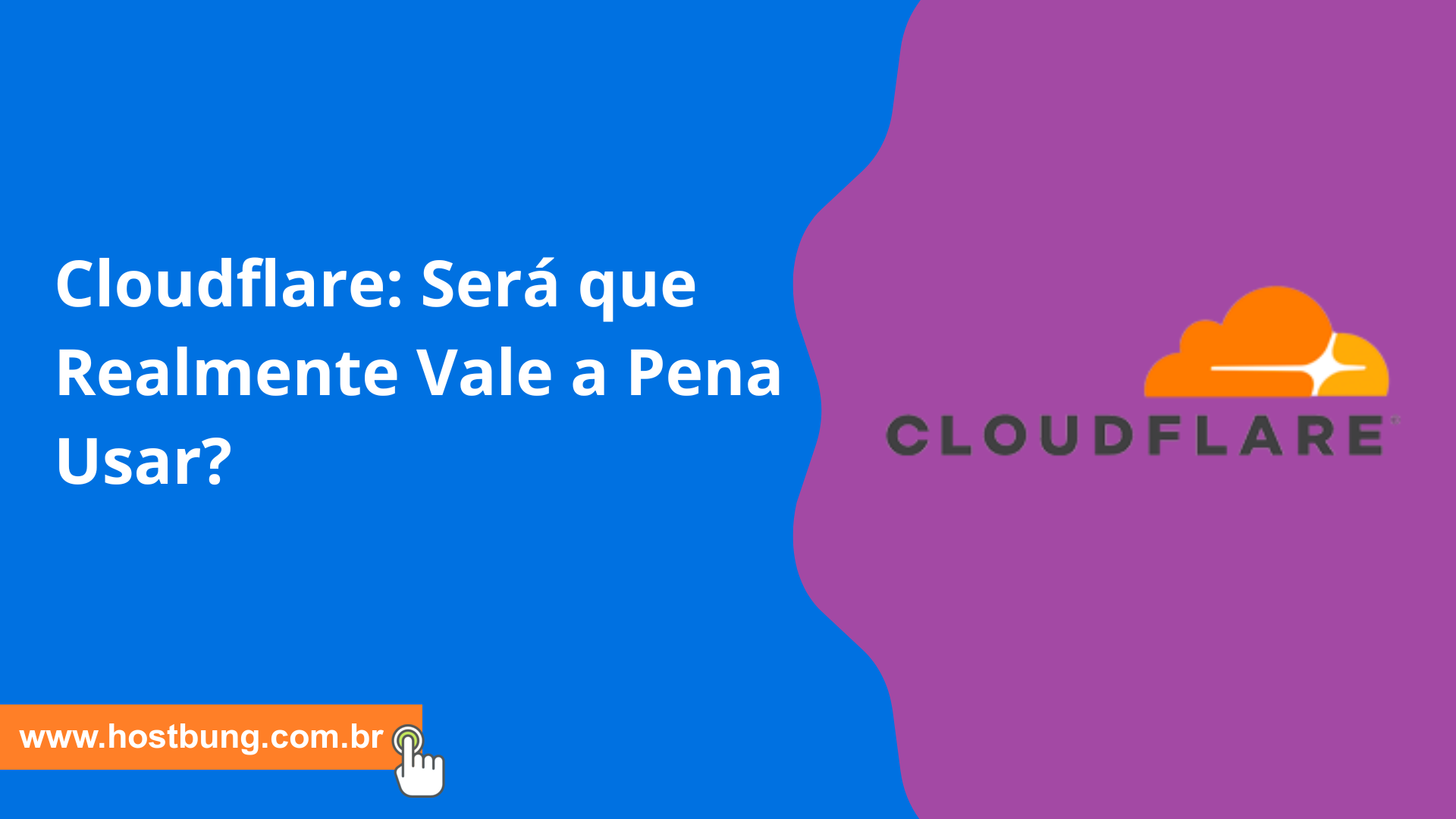 Cloudflare: Será que Realmente Vale a Pena Usar? Cloudflare: Será que Realmente Vale a Pena Usar?