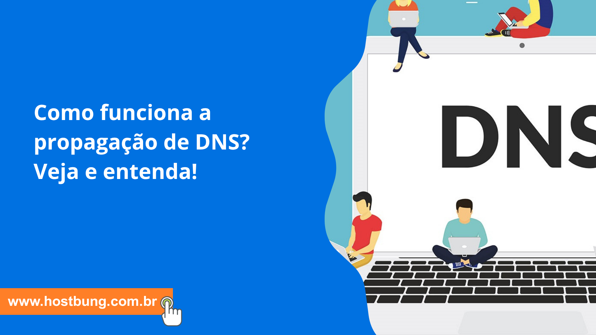 Como funciona a propagação de DNS? Veja e entenda! Como funciona a propagação de DNS? Veja e entenda!