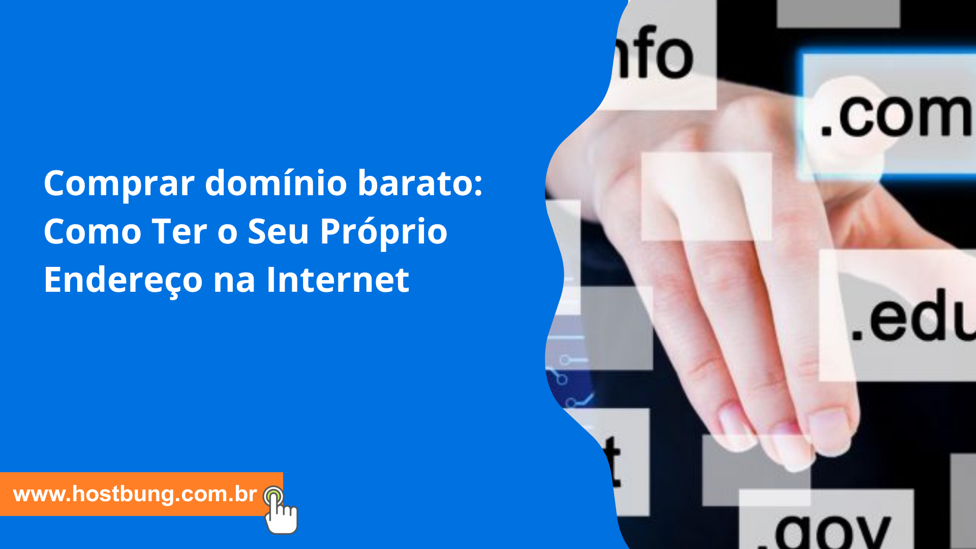 Comprar domínio barato: Como Ter o Seu Próprio Endereço na Internet