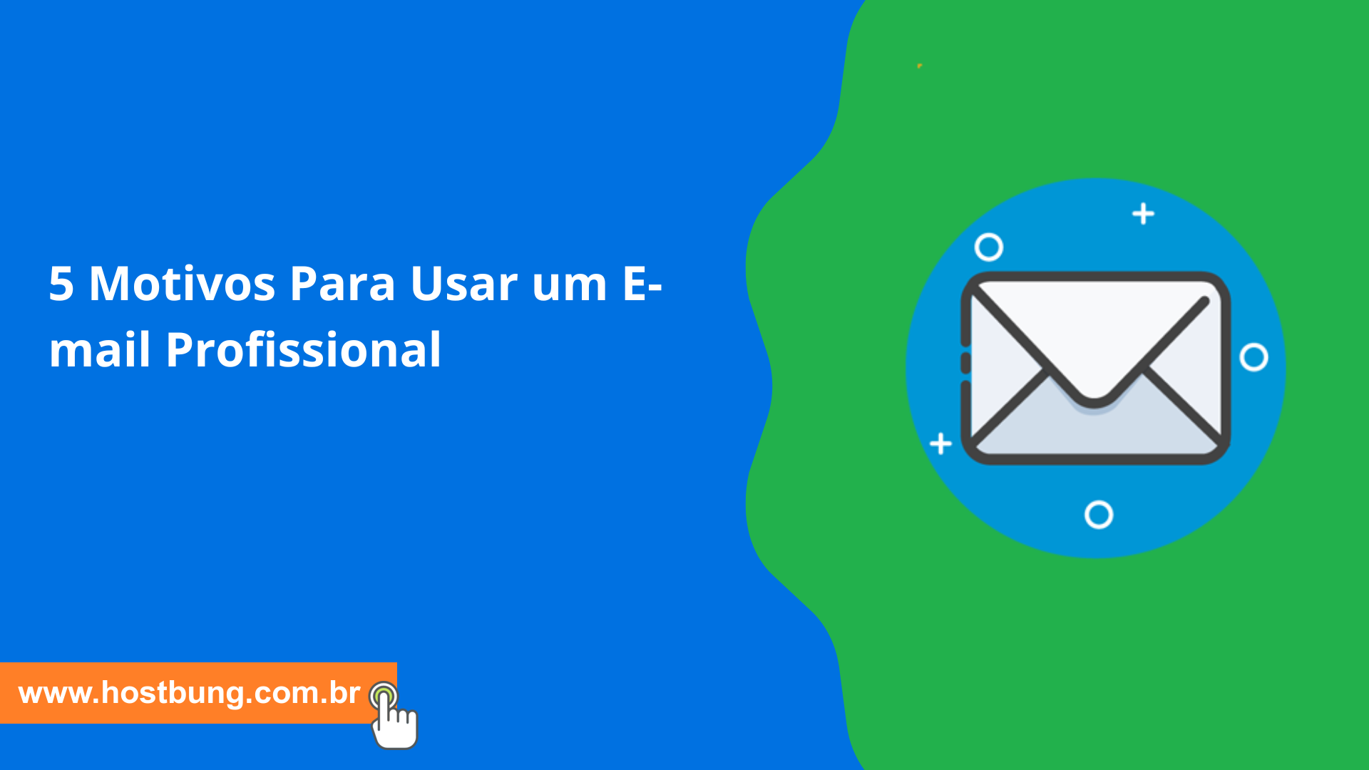 5 Motivos Para Usar um E-mail Profissional