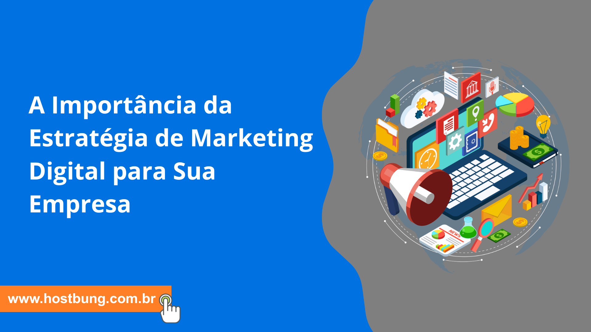 A Importância da Estratégia de Marketing Digital para Sua Empresa