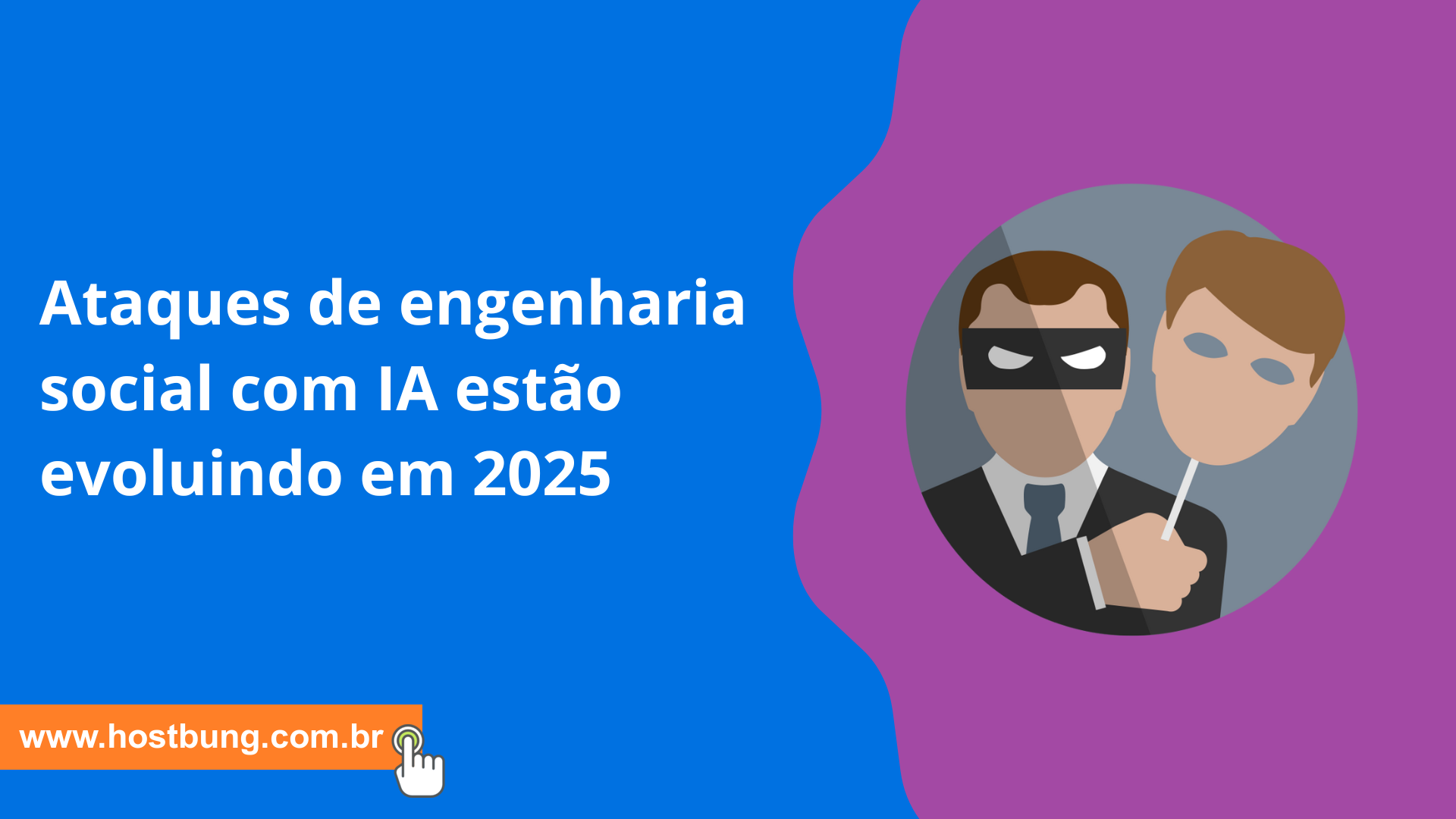 Ataques de engenharia social com IA estão evoluindo em 2025