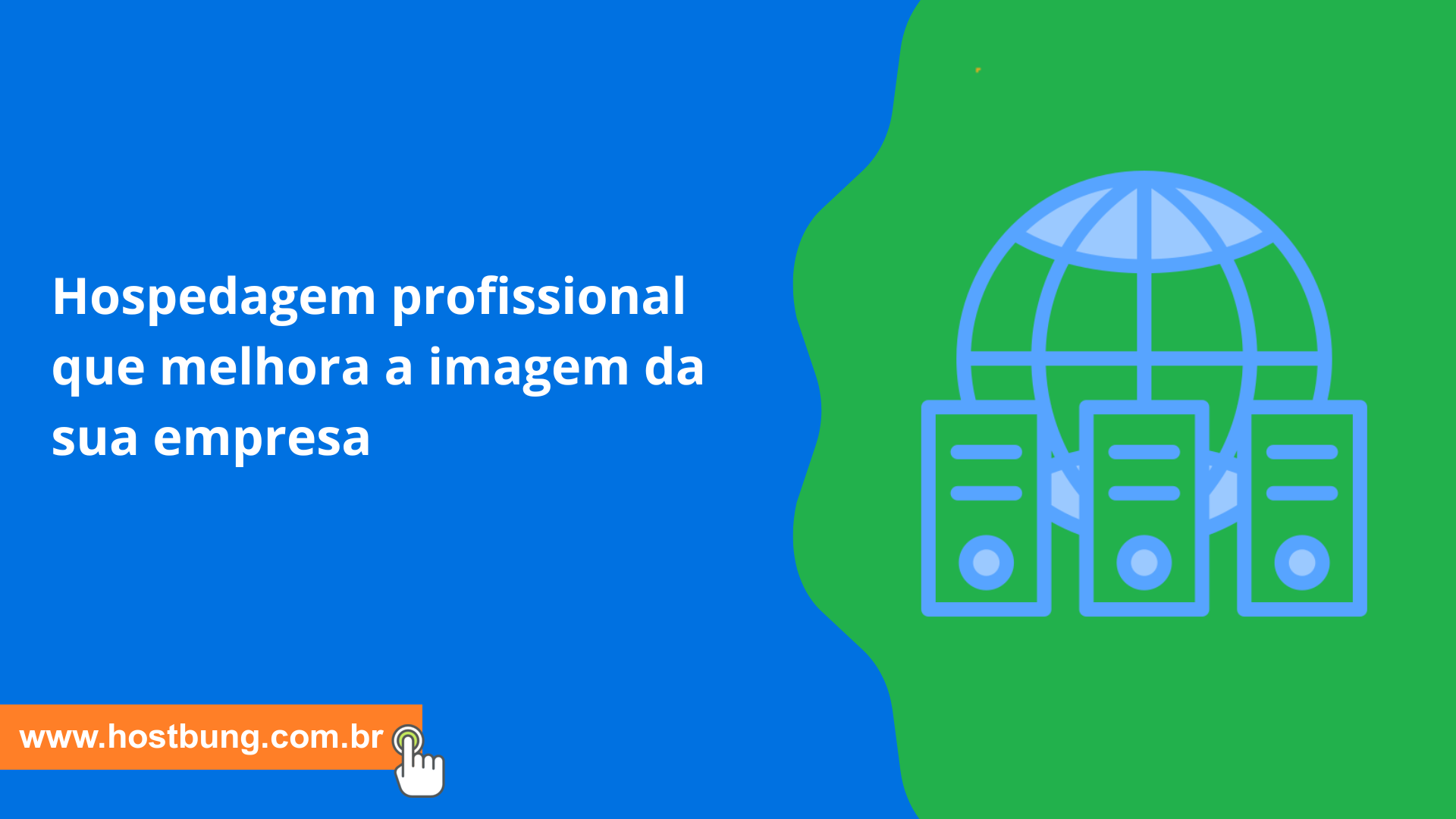 Hospedagem profissional que melhora a imagem da sua empresa