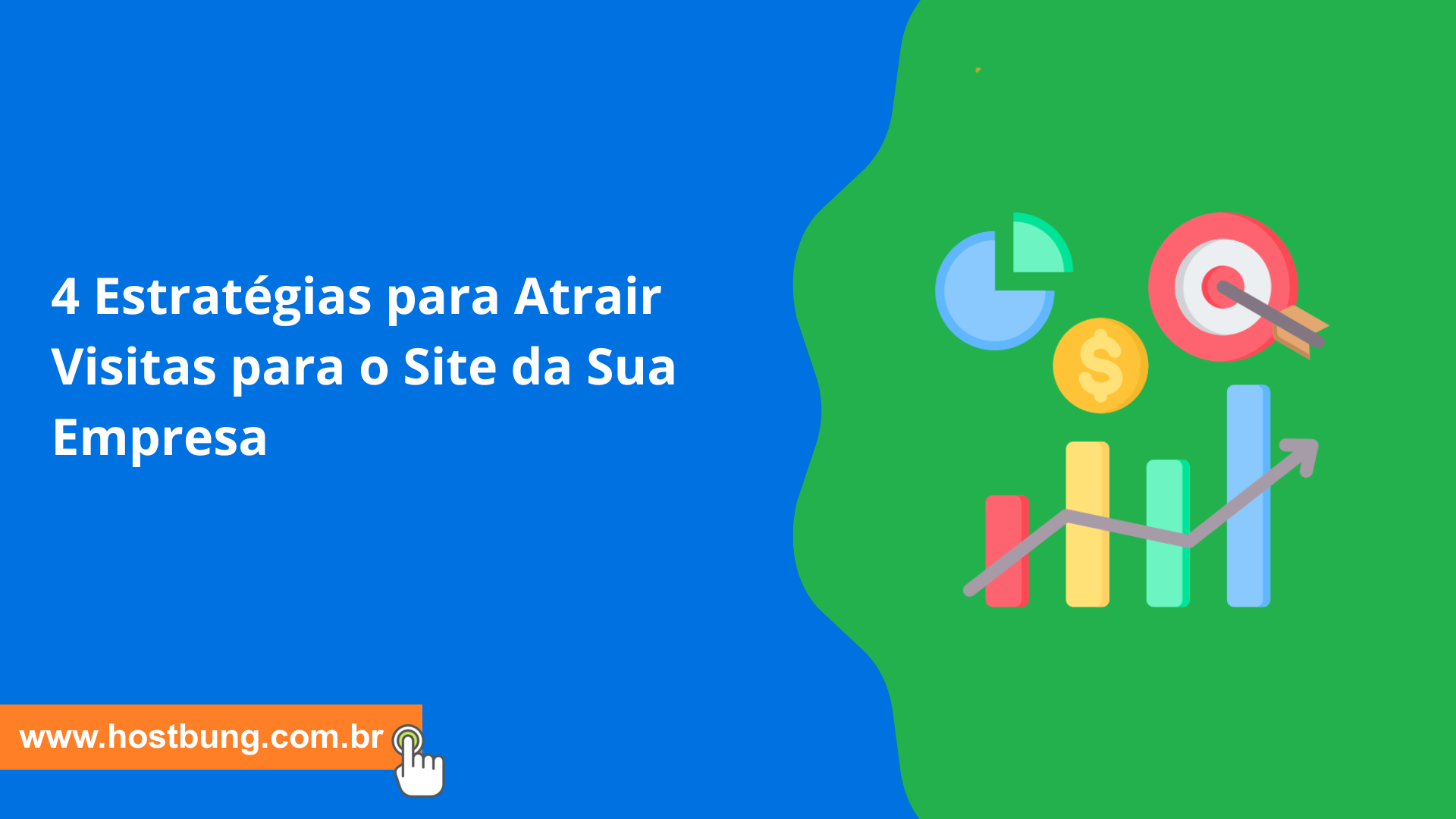4 Estratégias para Atrair Visitas para o Site da Sua Empresa