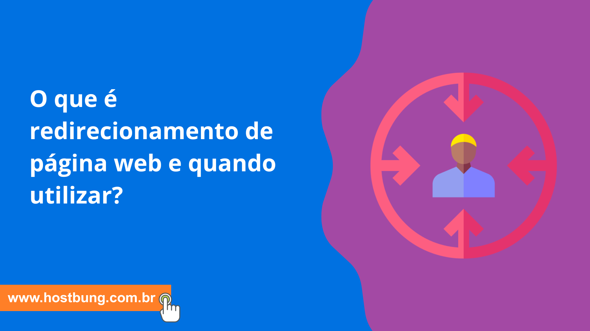 O que é redirecionamento de página web e quando utilizar? O que é redirecionamento de página web e quando utilizar?