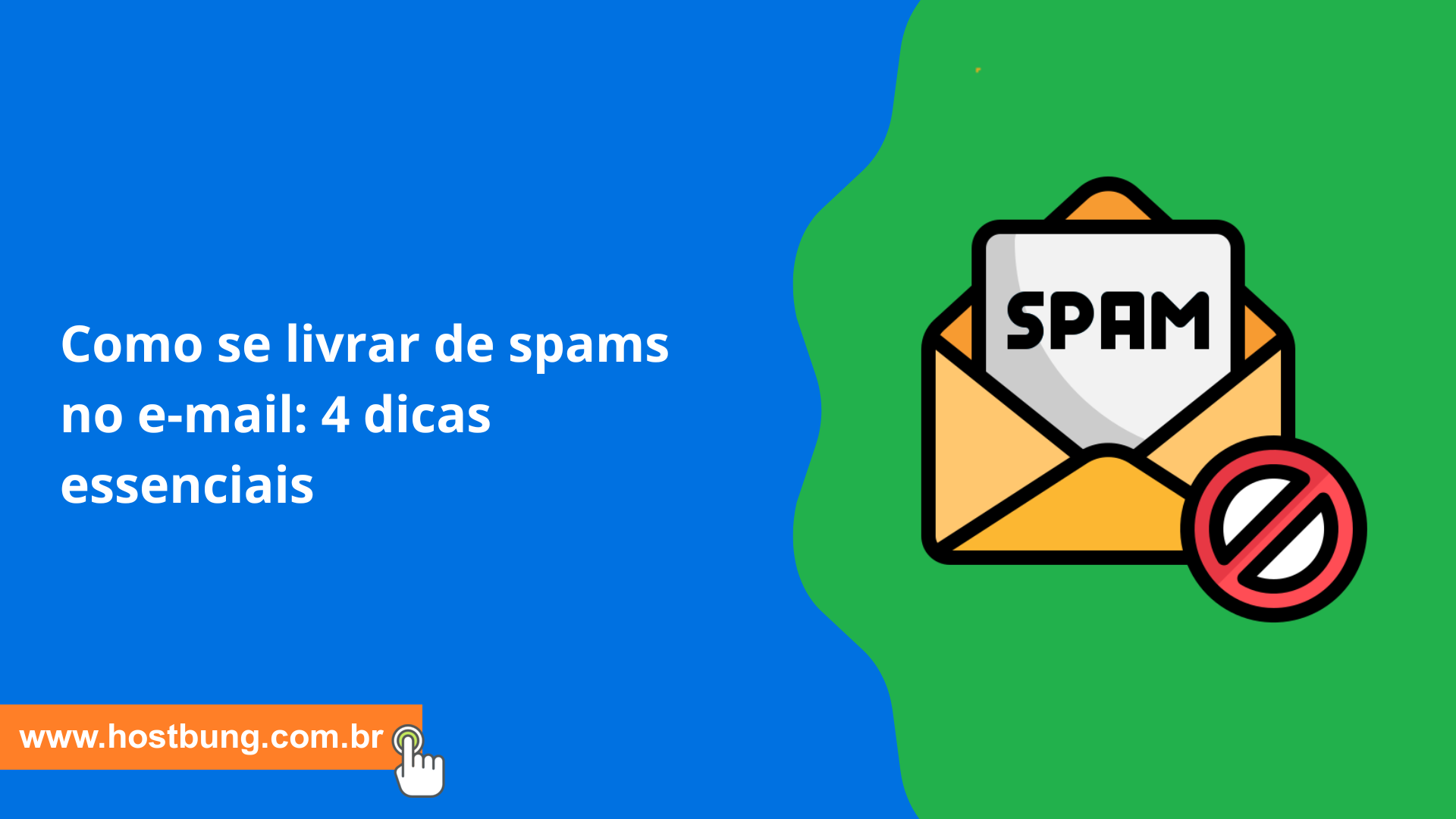 Como se livrar de spams no e-mail: 4 dicas essenciais