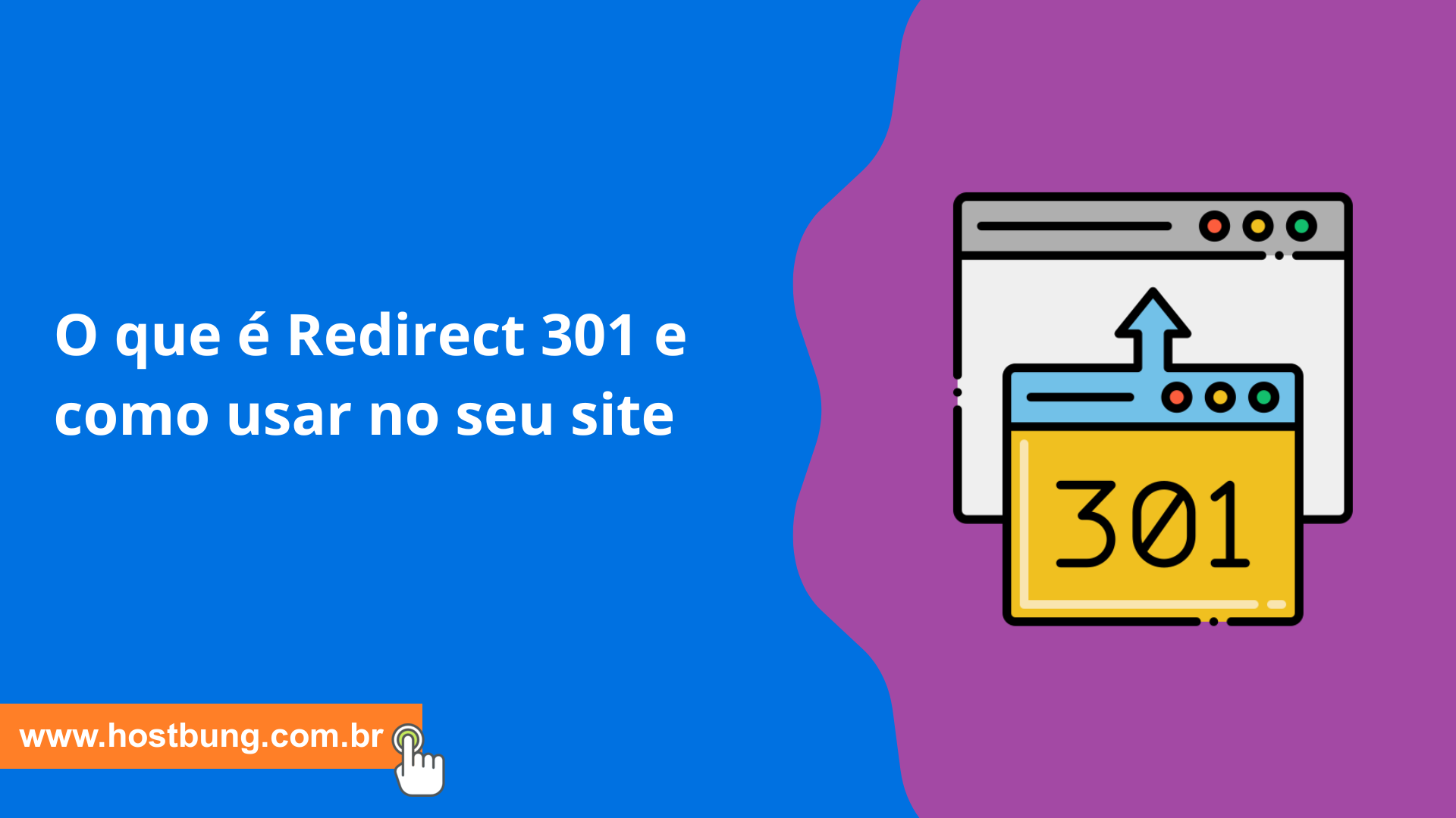 O que é Redirect 301 e como usar no seu site