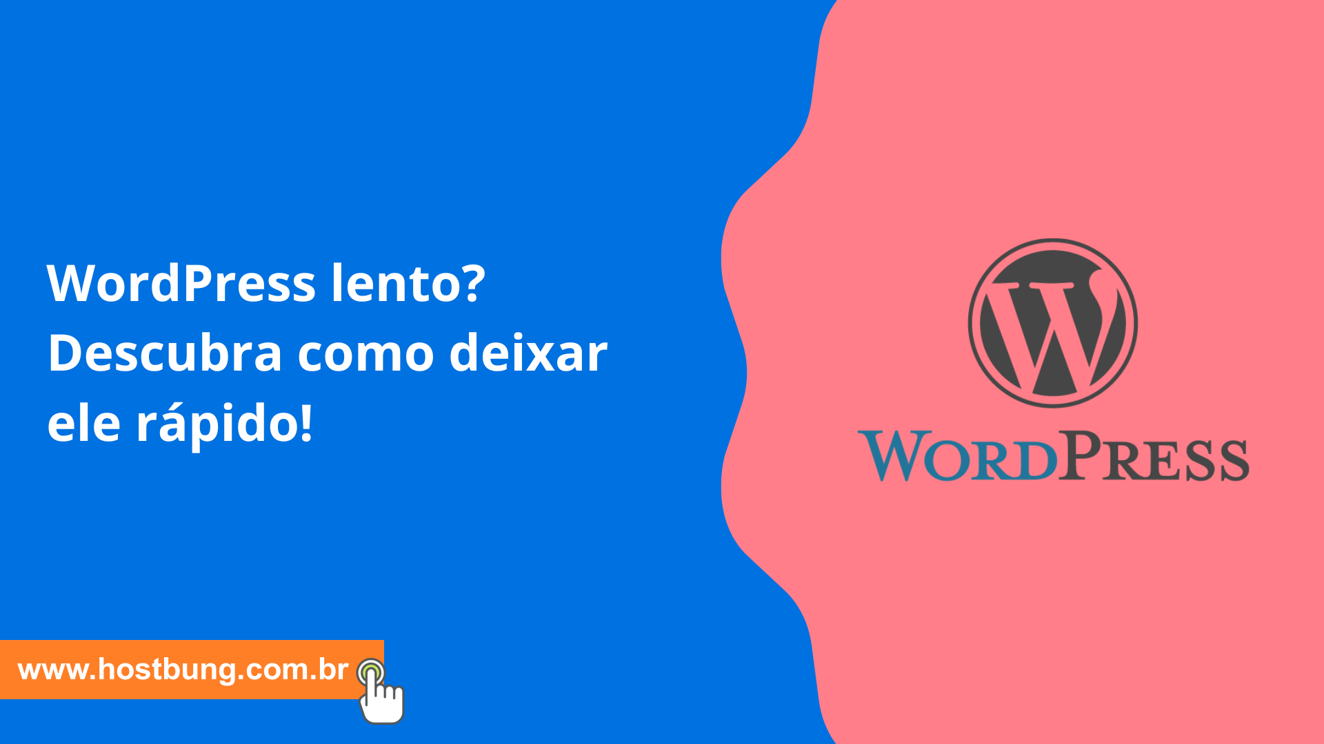 WordPress lento? Descubra como deixar ele rápido!