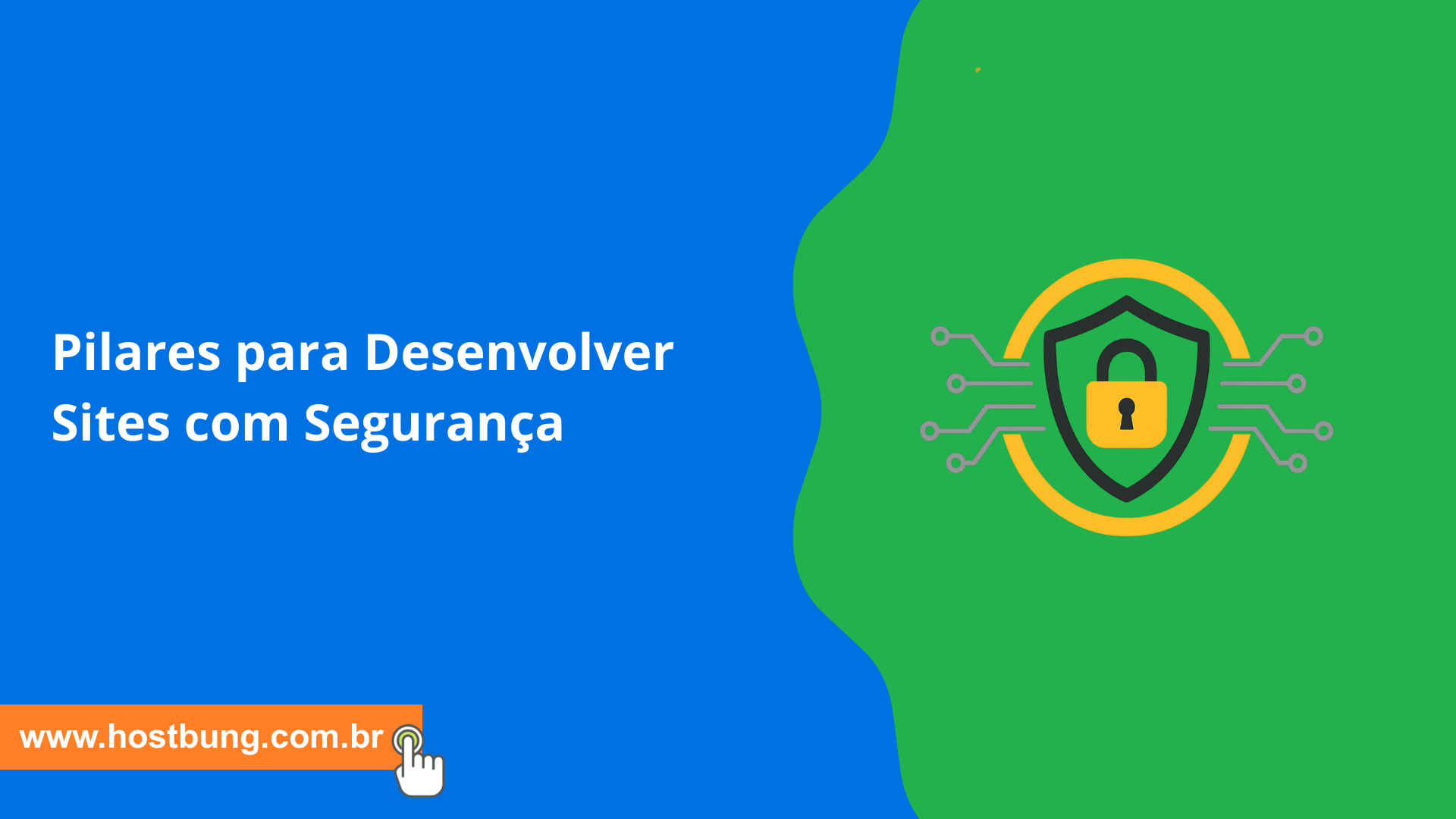 Pilares para Desenvolver Sites com Segurança