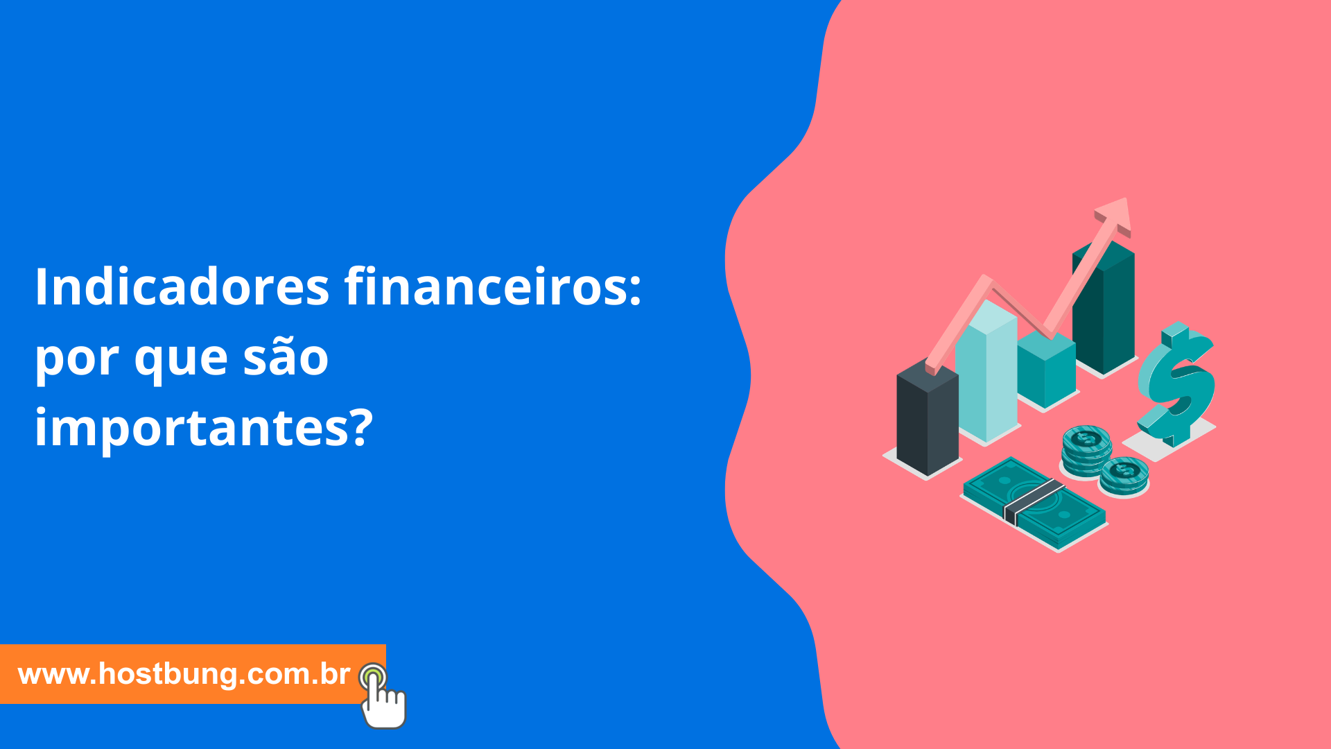 Indicadores financeiros: por que são importantes?