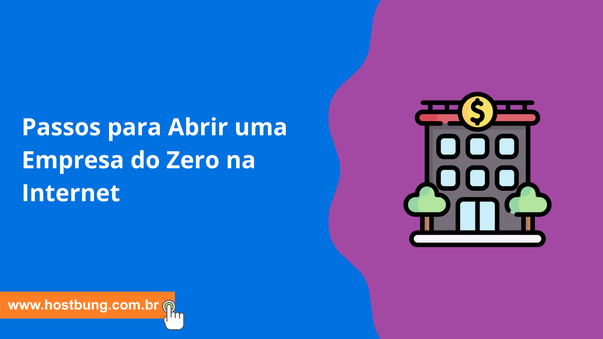 Passos para Abrir uma Empresa do Zero na Internet
