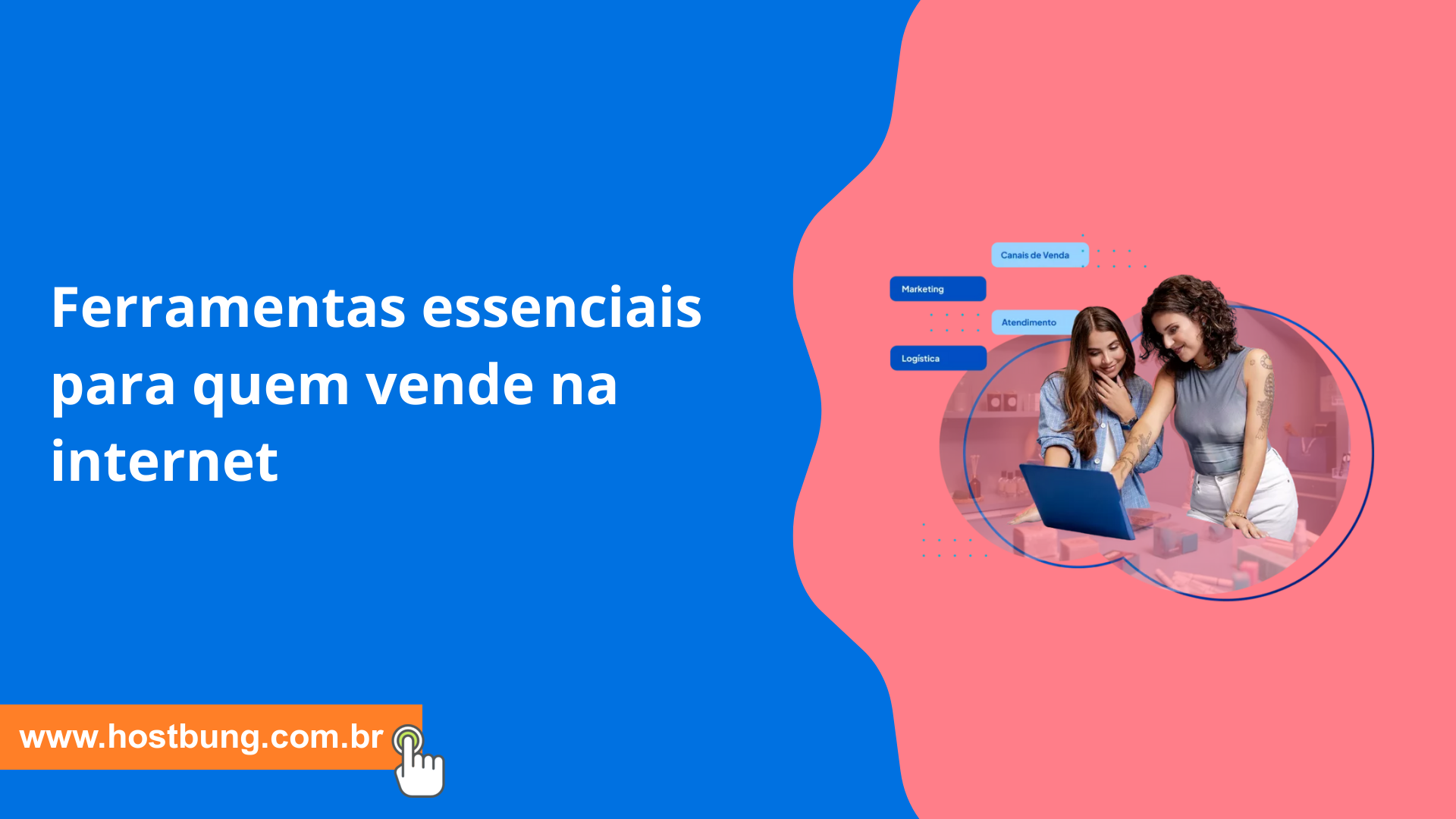Ferramentas essenciais para quem vende na internet