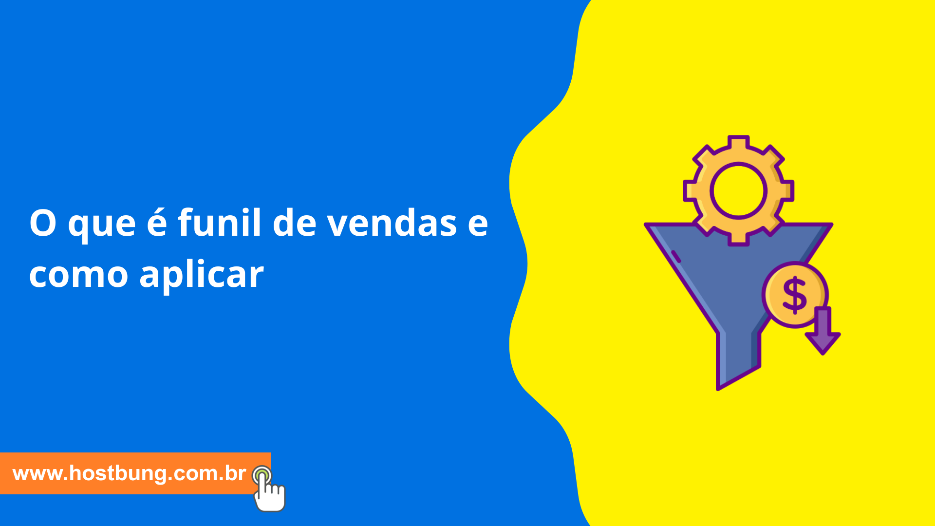 O que é funil de vendas e como aplicar