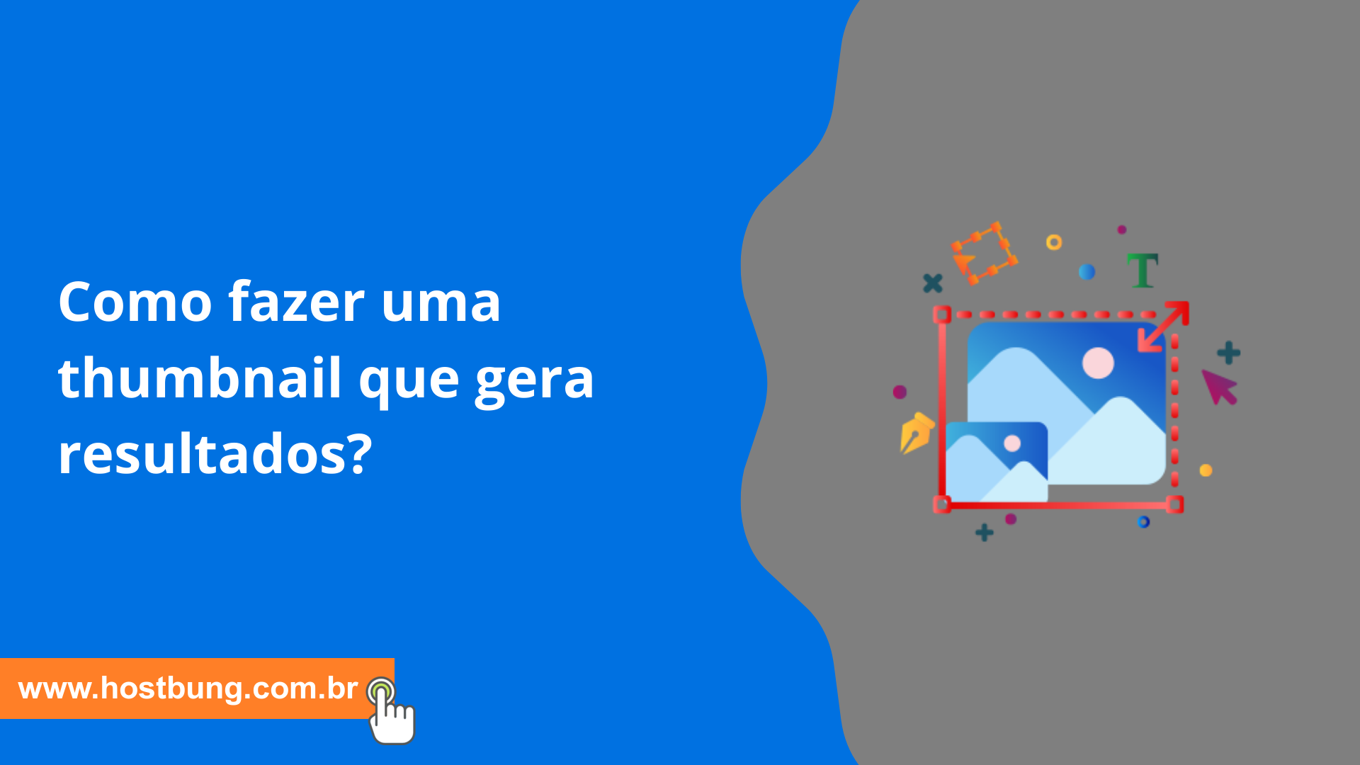 Como fazer uma thumbnail que gera resultados?