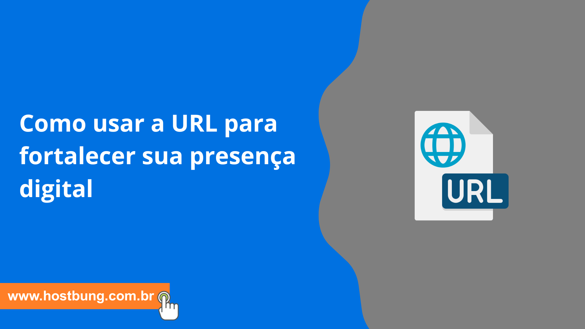 Como usar a URL para fortalecer sua presença digital